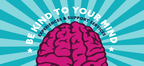 Be Kind to Your Mind - Mental Health Awareness Week